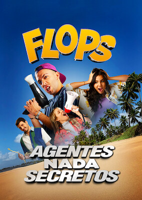 FLOPS: Agentes Nada Secretos